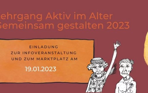 Lehrgang Aktiv im Alter 2023 Einladung zur Infoveranstaltung und zum Marktplatz